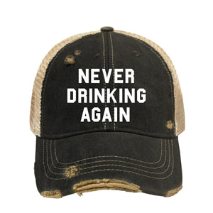 Never Drinking Again BB Hat