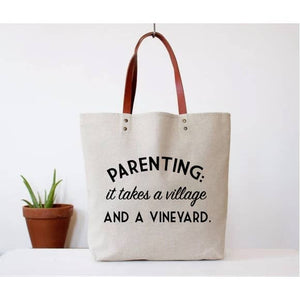 "Parenting Takes a Vineyard" Tote Bag